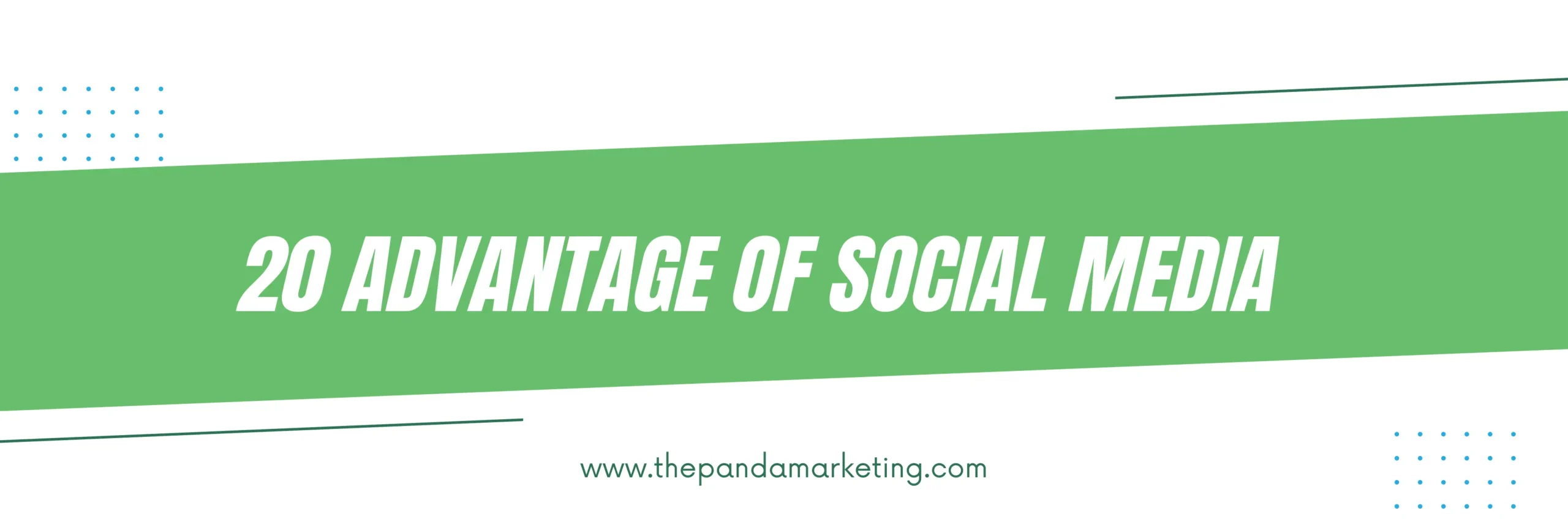 20 Powerful Advantages of Social Media You Need to Know 1 20 powerful advantages of social media
